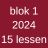 Blok 1 2024 - 15 lessen (lesdag maandag en les Geert dinsdag)