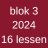 Blok 3 2024 - 16 lessen (alle lessen m.u.v. do avond)